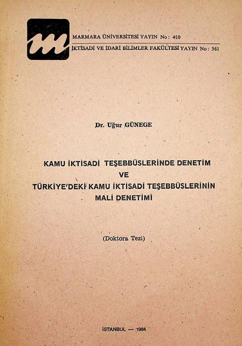 Kamu İktisadi Teşebbüslerinde Denetim ve Türkiye'deki Kamu İktisadi Teşebbüslerinin Mali Denetimi