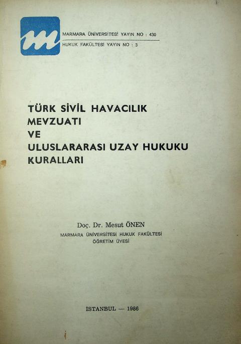 Türk Sivil Havacılık Mevzuatı ve Uluslararası Uzay Hukuku Kuralları